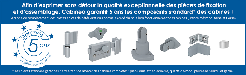 Garantie 5 ans sur pièces standard cabines (France métropolitaine et Corse) - Cabineo